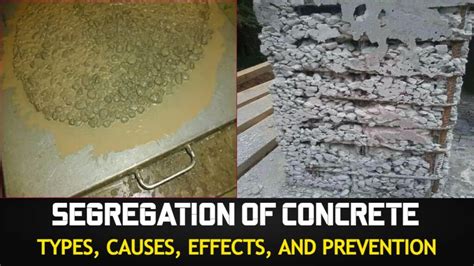 Segregation of Concrete: Types, Causes, Preventions .